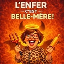 L'enfer, c'est belle-mère !