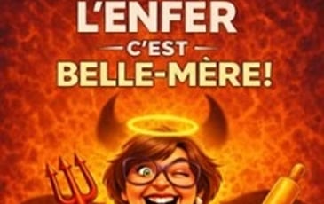 L'enfer, c'est belle-mère !