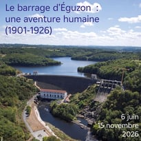 Le barrage d'Éguzon : Une aventure humaine (1901-1926)