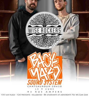 Wise Rockers + Backyard Sound System