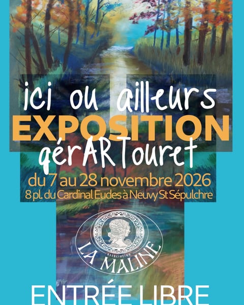 Ici ou ailleurs, exposition GérarTouret